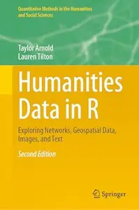 Humanities Data in R (2nd Edition)