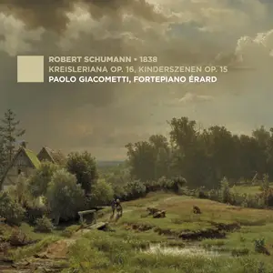 Paolo Giacometti - R. Schumann: 1838 (2025) [Official Digital Download 24/96]