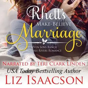 «Rhett's Make-Believe Marriage» by Liz Isaacson