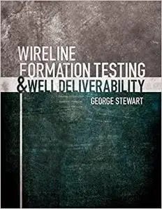 Wireline Formation Testing and Well Deliverability (Repost)