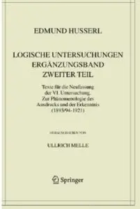 Logische Untersuchungen. Ergänzungsband. Zweiter Teil [Repost]