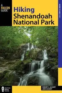 Hiking Shenandoah National Park: A Guide to the Park's Greatest Hiking Adventures, 5 edition