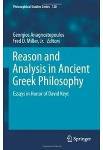 Reason and Analysis in Ancient Greek Philosophy: Essays in Honor of David Keyt [Repost]