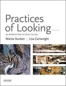 Practices of Looking: An Introduction to Visual Culture, 3rd Edition
