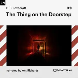 «The Thing on the Doorstep» by H.P. Lovecraft