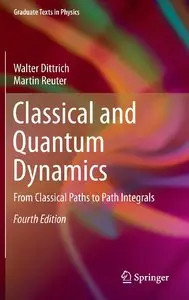 Classical and Quantum Dynamics