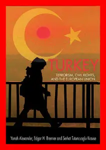 Turkey: Terrorism, Civil Rights and the European Union