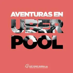 «Aventuras en Uber Pool» by Nacho Lozano