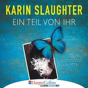 «Ein Teil von ihr» by Karin Slaughter