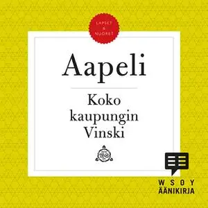 «Koko kaupungin Vinski» by Simo "Aapeli" Puupponen