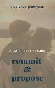 «Commit & Propose» by Dominick Johnstone