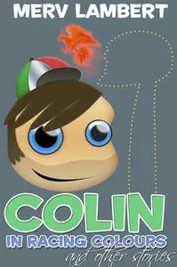 «Colin in Racing Colours» by Merv Lambert