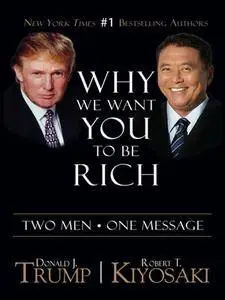 Why We Want You To Be Rich: Two Men • One Message