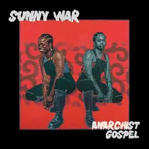 Sunny War - Anarchist Gospel (2023) [Official Digital Download]