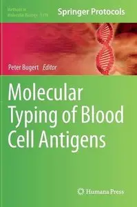 Molecular Typing of Blood Cell Antigens (Repost)