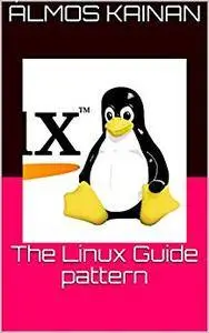 The Linux Guide pattern