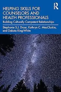 Helping Skills for Counselors and Health Professionals