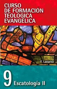 «CFT 09 - Escatología II» by Francisco Lacueva Lafarga