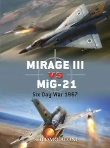 Mirage III vs MiG-21: Six Day War 1967 (Osprey Duel 28) (repost)