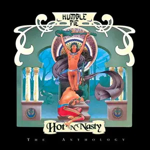 Humble Pie - Hot 'N' Nasty: The Anthology (1994) [2CD] Repost