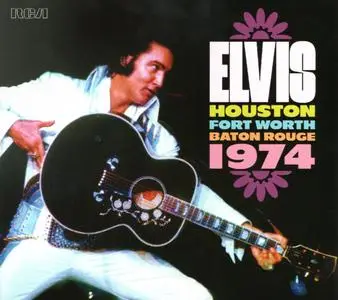 Elvis Presley - Houston - Fort Worth - Baton Rouge - 1974 (2023)