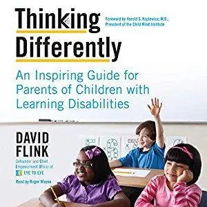 Thinking Differently: An Inspiring Guide for Parents of Children with Learning Disabilities [Audiobook]