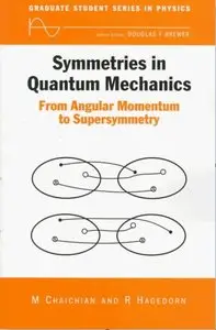 Symmetries in Quantum Mechanics: From Angular Momentum to Supersymmetry (repost)