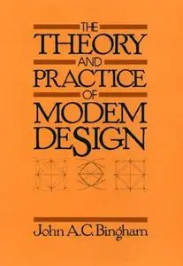 The Theory and Practice of Modem Design