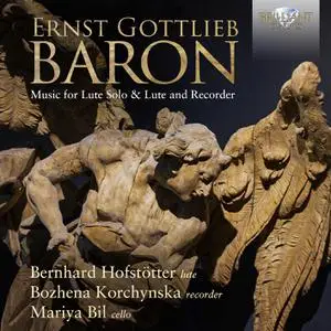 Bernhard Hofstötter, Bozhena Korchynska & Mariya Bil - Baron: Music for Lute Solo & Lute and Recorder (2022) [24/44]