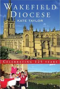 «Wakefield Diocese» by Kate Taylor