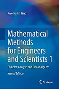 Mathematical Methods for Engineers and Scientists 1: Complex Analysis and Linear Algebra