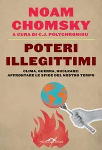 Noam Chomsky - Poteri illegittimi