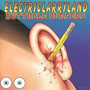 Butthole Surfers - Electriclarryland (1996) {Capitol} **[RE-UP]**