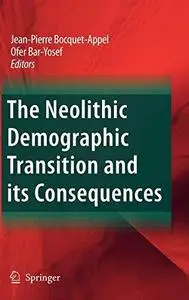 The Neolithic Demographic Transition and its Consequences