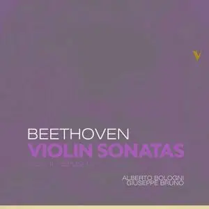 Alberto Bologni & Giuseppe Bruno - Beethoven - Complete Violin Sonatas Vol. 2 Op. 12 (2020) [Official Digital Download 24/88]