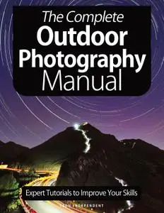 The Complete Outdoor Photography Manual – January 2021