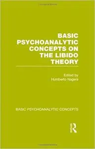 Basic Psychoanalytic Concepts on the Libido Theory