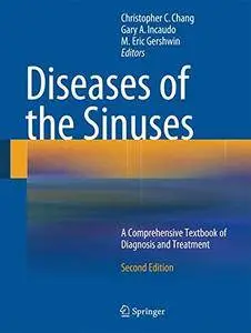 Diseases of the Sinuses: A Comprehensive Textbook of Diagnosis and Treatment [Repost]