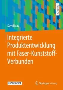 Integrierte Produktentwicklung mit Faser-Kunststoff-Verbunden