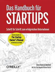 Das Handbuch für Startups - die deutsche Ausgabe von "The Startup Owner's Manual"