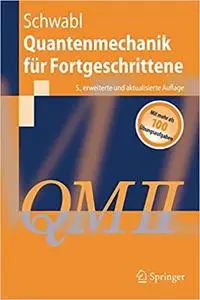 Quantenmechanik für Fortgeschrittene (QM II) (Repost)