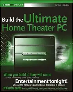 Build the Ultimate Home Theater PC