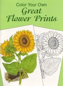 Color Your Own Great Flower Prints (Dover Pictorial Archives)