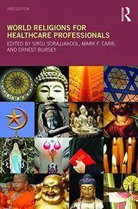 World Religions for Healthcare Professionals, 2nd Edition