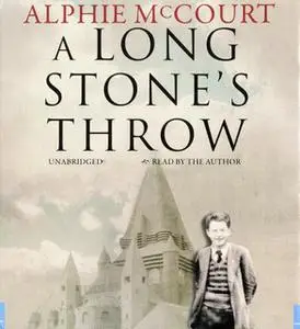 «A Long Stones Throw» by Alphie McCourt