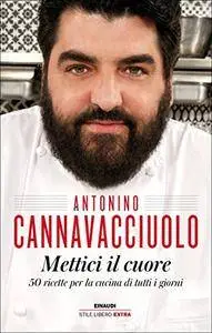 Antonino Cannavacciuolo - Mettici il cuore