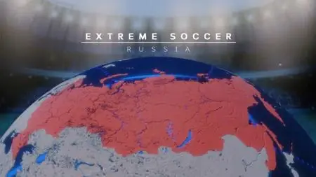 NG. - Extreme Soccer Russia (2018)