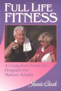 Full Life Fitness by Janie Clark