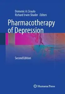 Pharmacotherapy of Depression, Second Edition (Repost)