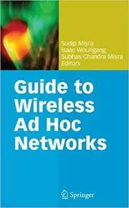 Guide to Wireless Ad Hoc Networks (Repost)